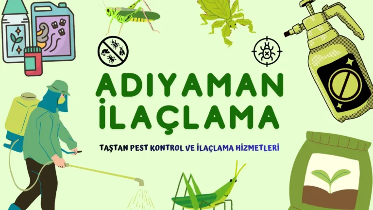 Adıyaman ilaçlama hizmeti uygulama